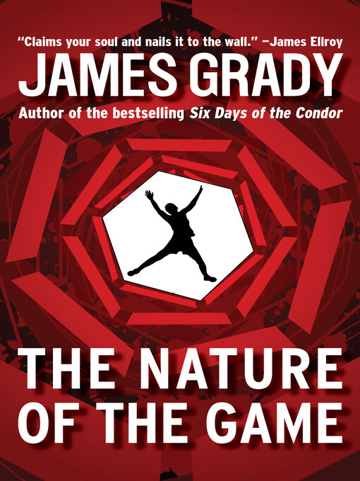 Title details for Nature of the Game by James  Grady - Wait list